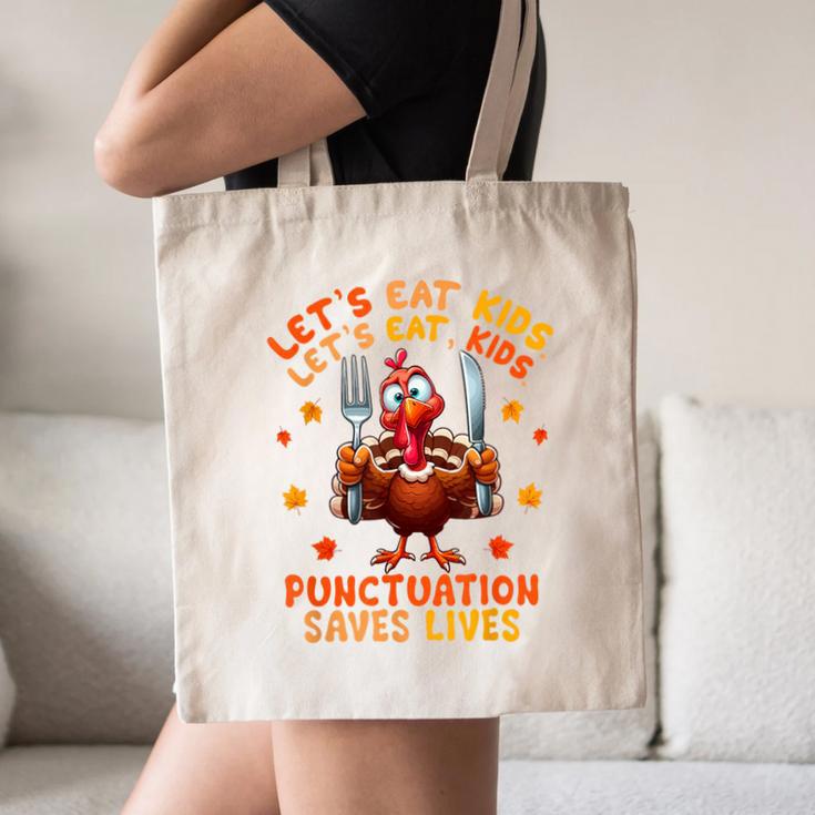 Eat Kids Punctuation Saves Lives Thanksgiving Turkey Teacher Canvas Tote Bag, novelty gifts, funny gifts