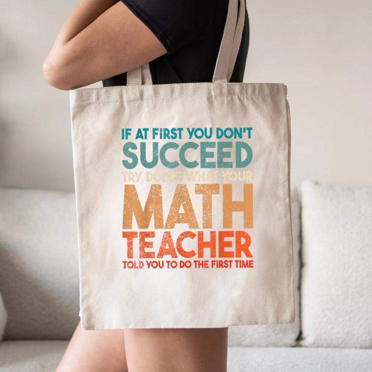 If At First You Don't Succeed Try Doing Math Teacher Canvas Tote Bag, novelty gifts, funny gifts If At First You Don't Succeed Try Doing Math Teacher Canvas Tote Bag, novelty gifts, funny gifts