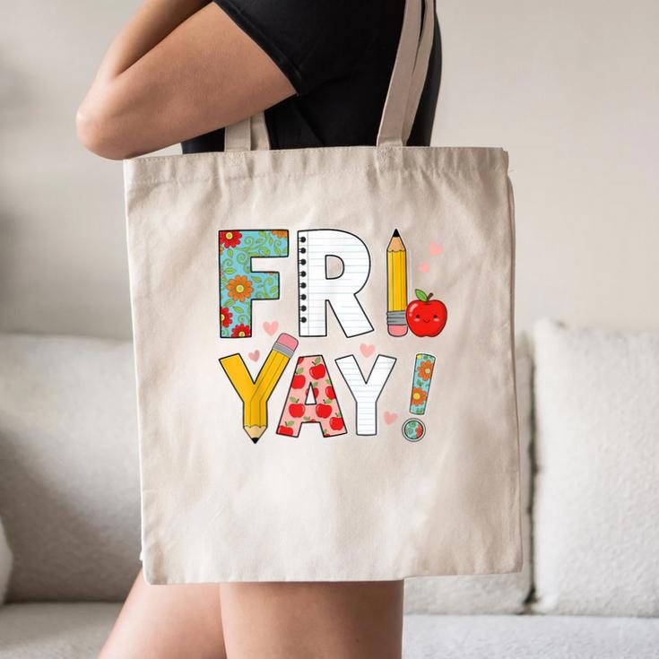 Fri Yay Teacher Happy Friday Friyay Weekend Back To School Canvas Tote Bag, novelty gifts, funny gifts