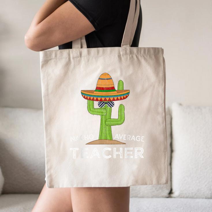 Fun Teacher Appreciation Humor Nacho Average Teacher Canvas Tote Bag, novelty gifts, funny gifts Fun Teacher Appreciation Humor Nacho Average Teacher Canvas Tote Bag, novelty gifts, funny gifts