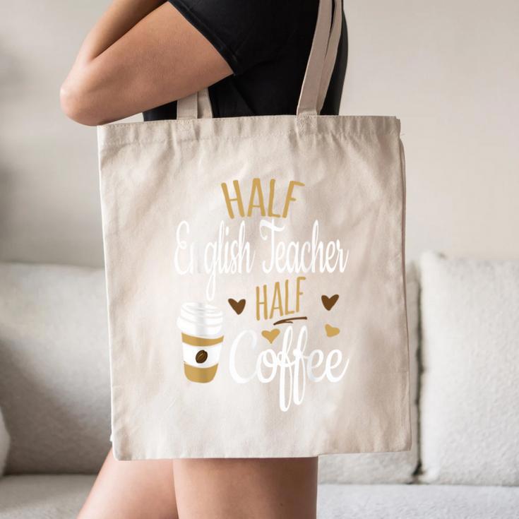 Half Coffee Half English Teacher English Teacher Men Women Canvas Tote Bag, novelty gifts, funny gifts Half Coffee Half English Teacher English Teacher Men Women Canvas Tote Bag, novelty gifts, funny gifts