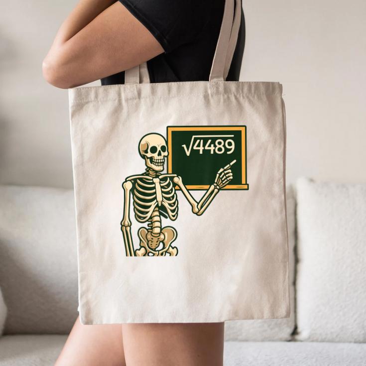 Halloween Skeleton 67 Meme Square Root 4489 Math Teacher Canvas Tote Bag, novelty gifts, funny gifts Halloween Skeleton 67 Meme Square Root 4489 Math Teacher Canvas Tote Bag, novelty gifts, funny gifts