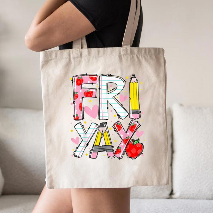 Happy Fri-Yay Teacher Back To School Friday Lovers Canvas Tote Bag, novelty gifts, funny gifts