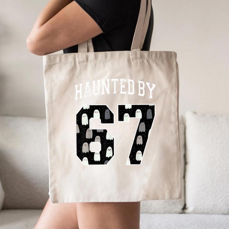 Haunted By 6 7 67 Six Seven Halloween Teacher Mom Canvas Tote Bag, novelty gifts, funny gifts Haunted By 6 7 67 Six Seven Halloween Teacher Mom Canvas Tote Bag, novelty gifts, funny gifts