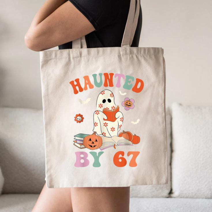 Haunted By 67 Boo Ghost Teacher 6 7 Halloween Costume Canvas Tote Bag, novelty gifts, funny gifts