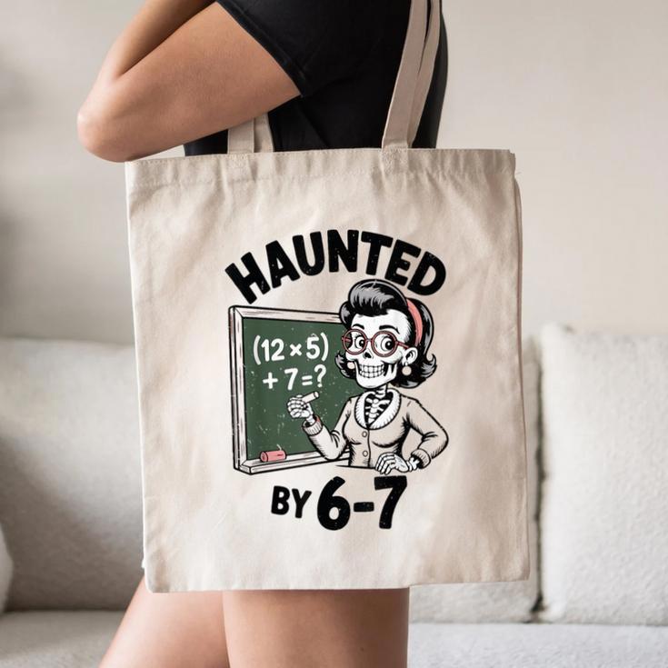 Haunted 67 Skeleton Math Teacher Halloween Costume Math Pun Canvas Tote Bag, novelty gifts, funny gifts Haunted 67 Skeleton Math Teacher Halloween Costume Math Pun Canvas Tote Bag, novelty gifts, funny gifts