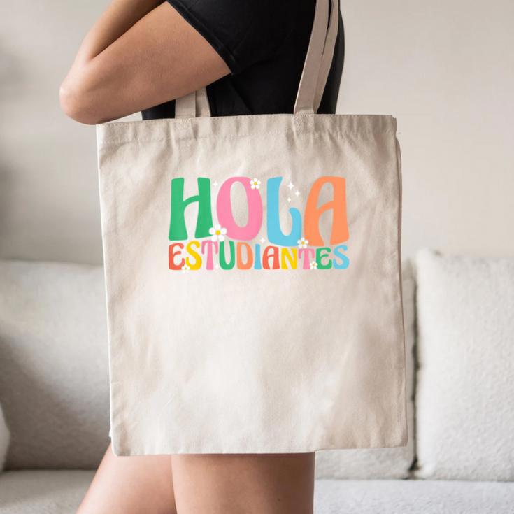 Hola Estudiantes Maestra Back To School Spanish Teacher Canvas Tote Bag, novelty gifts, funny gifts Hola Estudiantes Maestra Back To School Spanish Teacher Canvas Tote Bag, novelty gifts, funny gifts