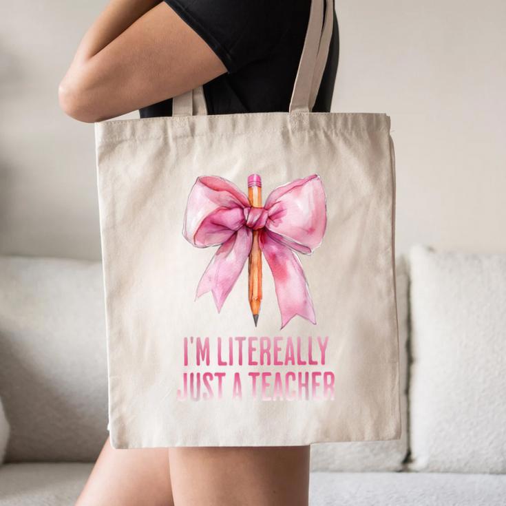 I'm Literally Just a Teacher Pencil Coquette Bow School Canvas Tote Bag, novelty gifts, funny gifts