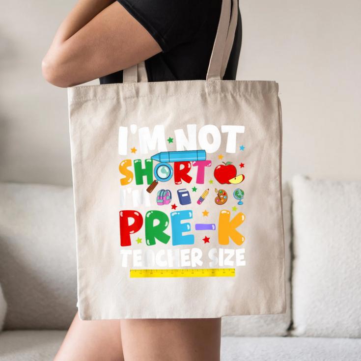 I'm Not Short I'm Pre-K Teacher Size Back To School Teacher Canvas Tote Bag, novelty gifts, funny gifts