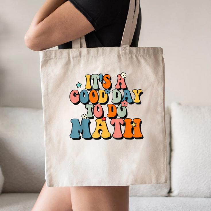 Its A Good Day To Do Math Retro Math Teacher Student Canvas Tote Bag, novelty gifts, funny gifts