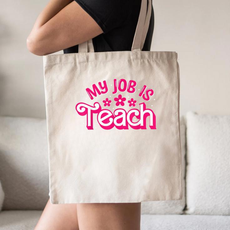 My Job Is Teach Pink Retro Female Teacher Life Women Canvas Tote Bag, novelty gifts, funny gifts My Job Is Teach Pink Retro Female Teacher Life Women Canvas Tote Bag, novelty gifts, funny gifts