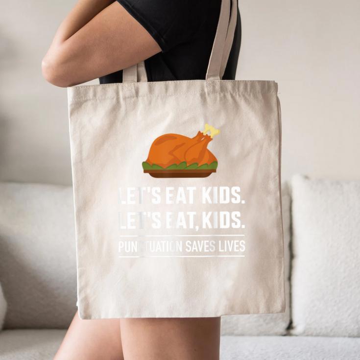 Let's Eat Kids Grammar For Thanksgiving Teacher Canvas Tote Bag, novelty gifts, funny gifts Let's Eat Kids Grammar For Thanksgiving Teacher Canvas Tote Bag, novelty gifts, funny gifts