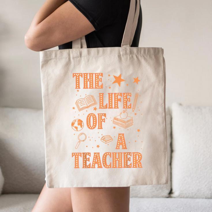The Life Of A Teacher Back To School Women Men Canvas Tote Bag, novelty gifts, funny gifts