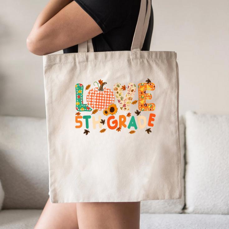 Love 5th Grade Thanksgiving Colorful Fall Leaves Teacher Canvas Tote Bag, novelty gifts, funny gifts Love 5th Grade Thanksgiving Colorful Fall Leaves Teacher Canvas Tote Bag, novelty gifts, funny gifts