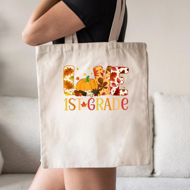 Love First Grade Happy Fall Thanksgiving Women 1st Teacher Canvas Tote Bag, novelty gifts, funny gifts
