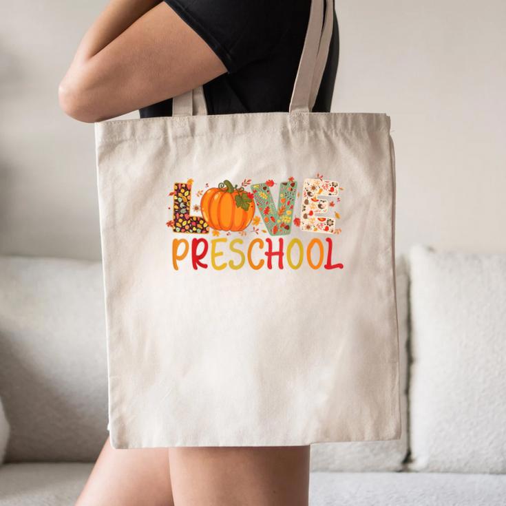 Love Preschool Happy Fall Thanksgiving Women Teacher Canvas Tote Bag, novelty gifts, funny gifts Love Preschool Happy Fall Thanksgiving Women Teacher Canvas Tote Bag, novelty gifts, funny gifts