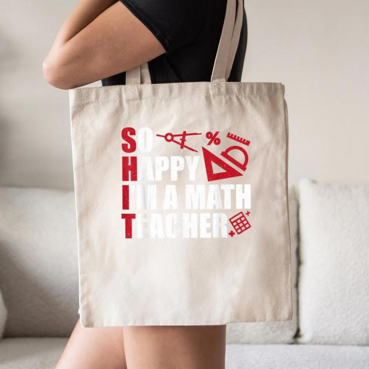 Math Teacher School So Happy I'm A Math Teacher Canvas Tote Bag, novelty gifts, funny gifts