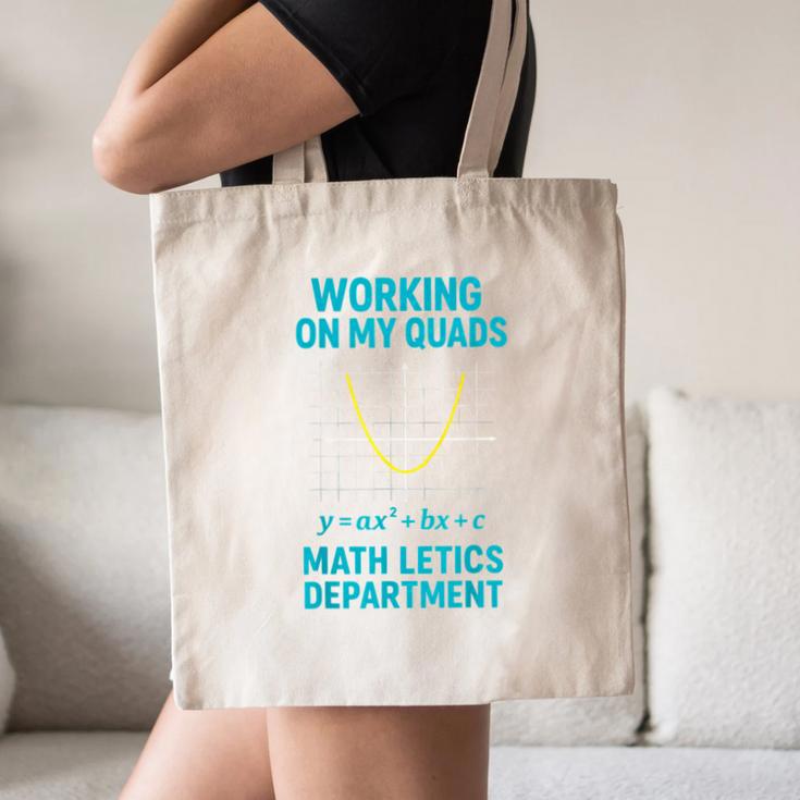 Mathletics Working On My Quads Algebra Math Teacher Canvas Tote Bag, novelty gifts, funny gifts