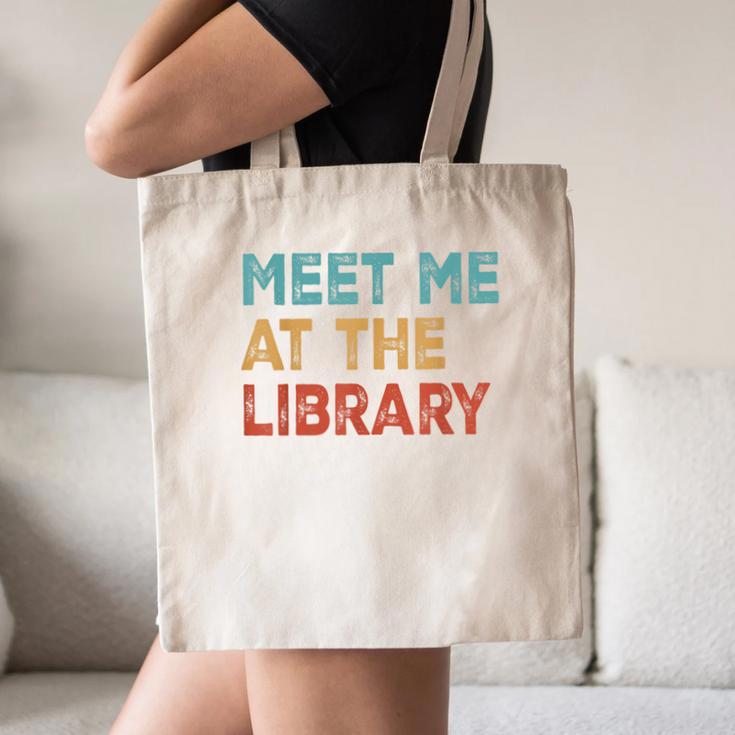 Meet Me At The Library For Teachers And School Librarians Canvas Tote Bag, novelty gifts, funny gifts Meet Me At The Library For Teachers And School Librarians Canvas Tote Bag, novelty gifts, funny gifts
