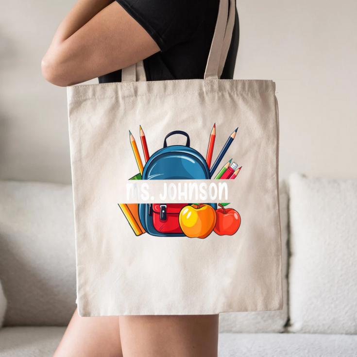 Ms Johnson Personalized Name Back To School Teacher For Men Women Kids Canvas Tote Bag, novelty gifts, funny gifts Ms Johnson Personalized Name Back To School Teacher For Men Women Kids Canvas Tote Bag, novelty gifts, funny gifts