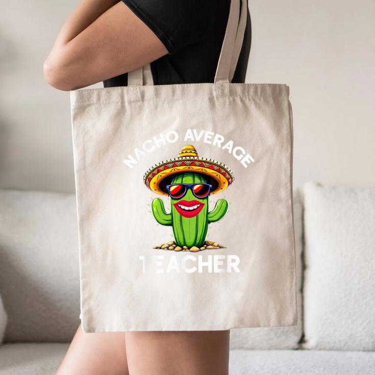 Nacho Average Teacher Sarcastic Women Teaching Canvas Tote Bag, novelty gifts, funny gifts Nacho Average Teacher Sarcastic Women Teaching Canvas Tote Bag, novelty gifts, funny gifts