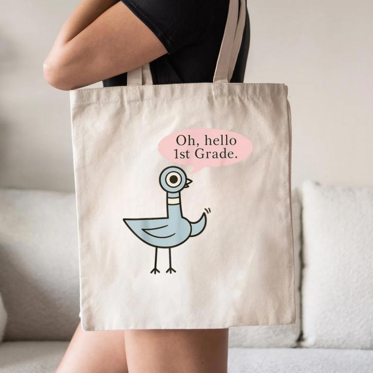 Oh Hello First Graders Cute Pigeon 1st Grade Teacher Canvas Tote Bag, novelty gifts, funny gifts