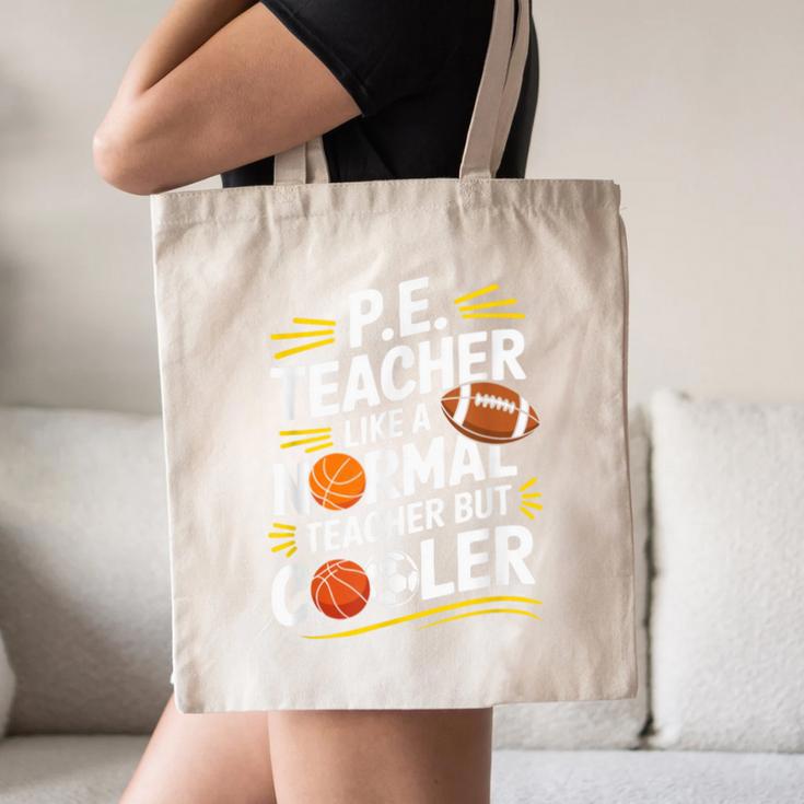 PE Coach PE Teacher Like Normal Teacher But Cooler Canvas Tote Bag, novelty gifts, funny gifts PE Coach PE Teacher Like Normal Teacher But Cooler Canvas Tote Bag, novelty gifts, funny gifts