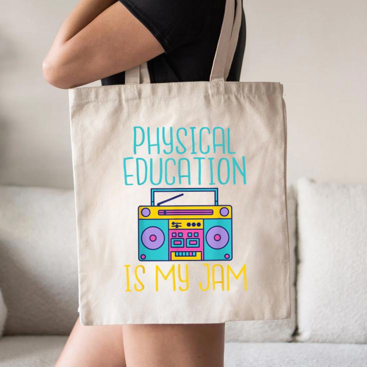 Physical Education Is My Jam PE Teacher Canvas Tote Bag, novelty gifts, funny gifts Physical Education Is My Jam PE Teacher Canvas Tote Bag, novelty gifts, funny gifts