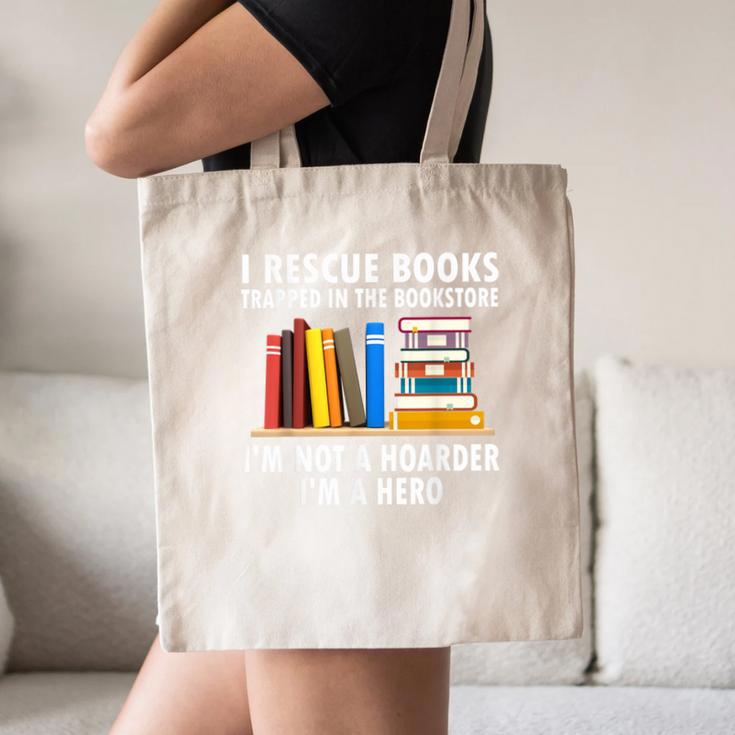 I Rescue Books Trapped In The Bookstore Book Teacher For Men Women Canvas Tote Bag, novelty gifts, funny gifts I Rescue Books Trapped In The Bookstore Book Teacher For Men Women Canvas Tote Bag, novelty gifts, funny gifts