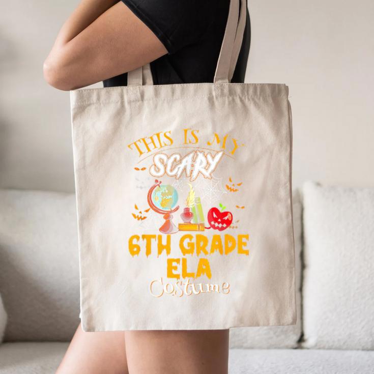 This Is My Scary 6th Grade ELA Costume Teacher Men Women Canvas Tote Bag, novelty gifts, funny gifts This Is My Scary 6th Grade ELA Costume Teacher Men Women Canvas Tote Bag, novelty gifts, funny gifts