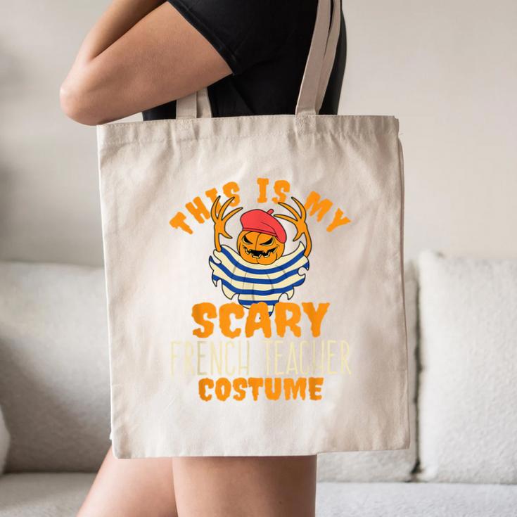 This Is My Scary French Teacher Costume Halloween Canvas Tote Bag, novelty gifts, funny gifts This Is My Scary French Teacher Costume Halloween Canvas Tote Bag, novelty gifts, funny gifts