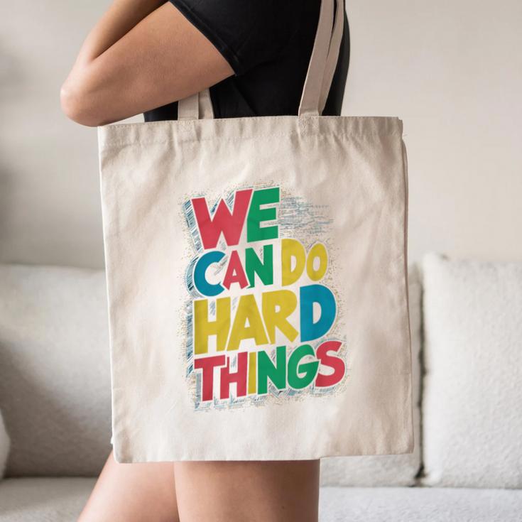 School Teachers Motivational Quote We Can Do Hard Things Men Women Kids Canvas Tote Bag, novelty gifts, funny gifts School Teachers Motivational Quote We Can Do Hard Things Men Women Kids Canvas Tote Bag, novelty gifts, funny gifts