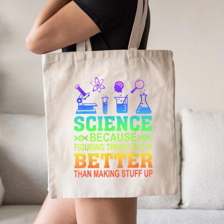 Science Teacher Because Figuring Things Out Is Better Than Canvas Tote Bag, novelty gifts, funny gifts Science Teacher Because Figuring Things Out Is Better Than Canvas Tote Bag, novelty gifts, funny gifts