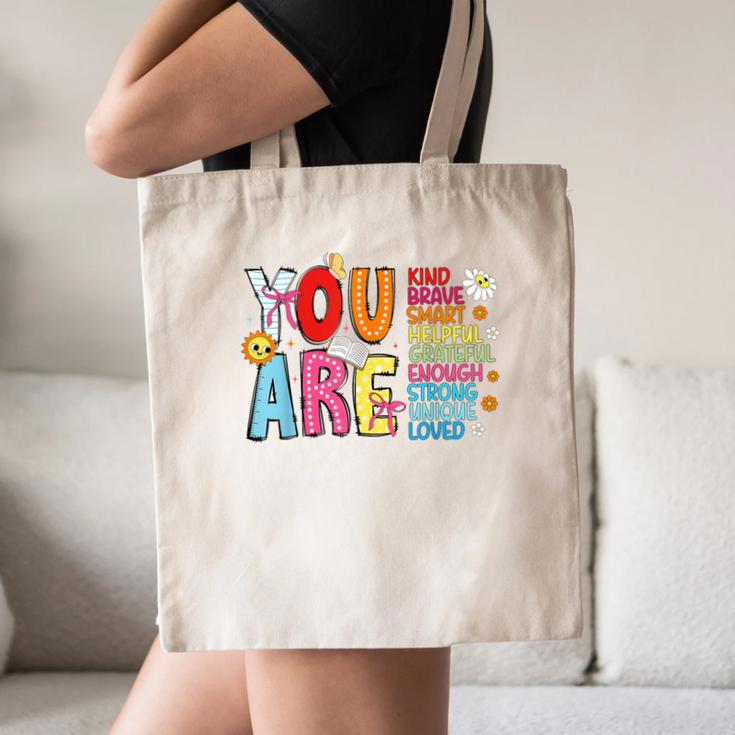 You Are Smart Brave Strong Kind Loved Motivation Teacher Kid Canvas Tote Bag, novelty gifts, funny gifts You Are Smart Brave Strong Kind Loved Motivation Teacher Kid Canvas Tote Bag, novelty gifts, funny gifts