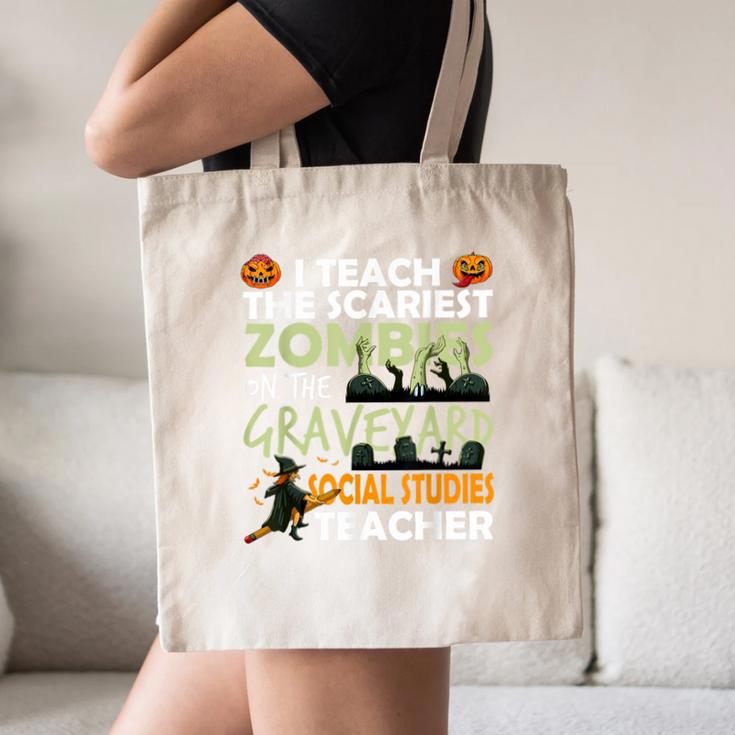 Social Studies Teacher Teach Scariest Zombies On Graveyard For Men Women Canvas Tote Bag, novelty gifts, funny gifts Social Studies Teacher Teach Scariest Zombies On Graveyard For Men Women Canvas Tote Bag, novelty gifts, funny gifts