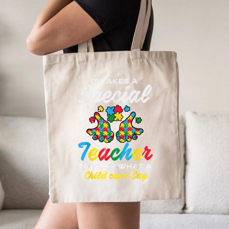 Special Teacher To Hear Child Cant Say Autism Awareness Sped Canvas Tote Bag, novelty gifts, funny gifts Special Teacher To Hear Child Cant Say Autism Awareness Sped Canvas Tote Bag, novelty gifts, funny gifts