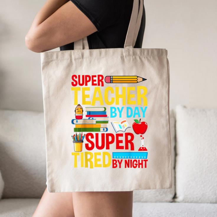 Super Teacher By Day Super Tired By Night Superhero Teacher Canvas Tote Bag, novelty gifts, funny gifts