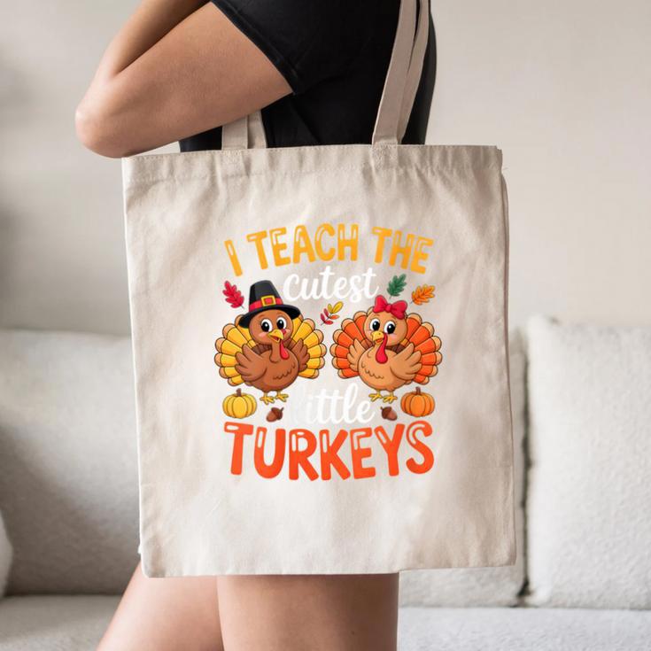 I Teach The Cutest Little Turkeys Teacher Thanksgiving Canvas Tote Bag, novelty gifts, funny gifts I Teach The Cutest Little Turkeys Teacher Thanksgiving Canvas Tote Bag, novelty gifts, funny gifts