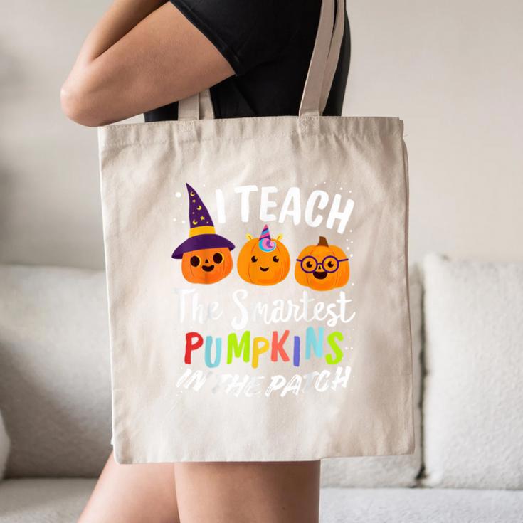 I Teach The Smartest Pumpkins The Patch Teacher Fall Season For Men Women Kids Canvas Tote Bag, novelty gifts, funny gifts