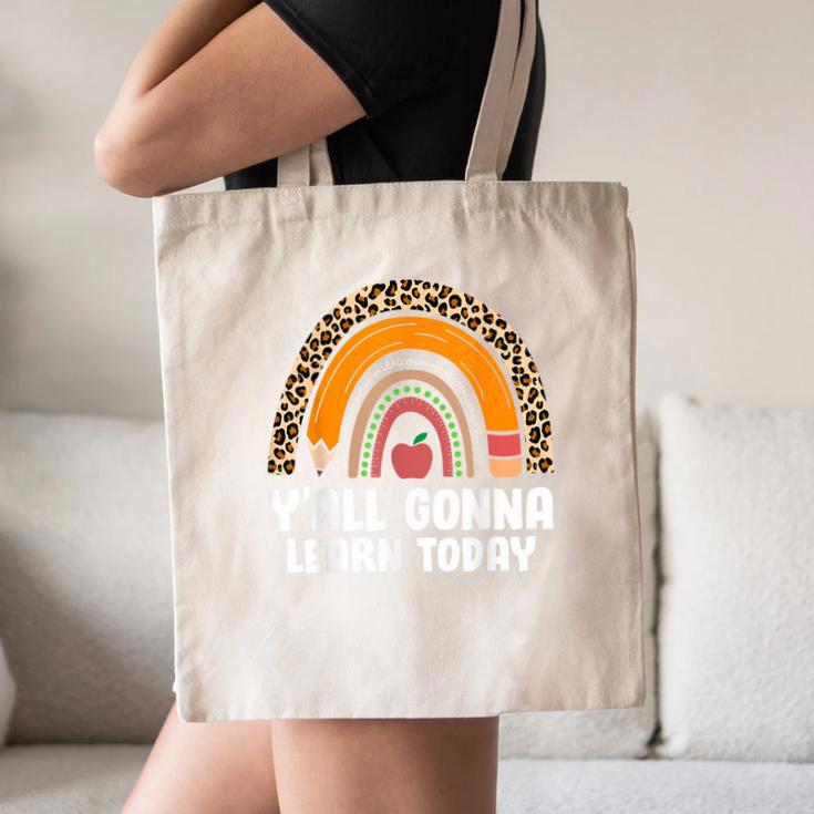 Teacher First Day Of School Y'All Gonna Learn Today Canvas Tote Bag, novelty gifts, funny gifts Teacher First Day Of School Y'All Gonna Learn Today Canvas Tote Bag, novelty gifts, funny gifts