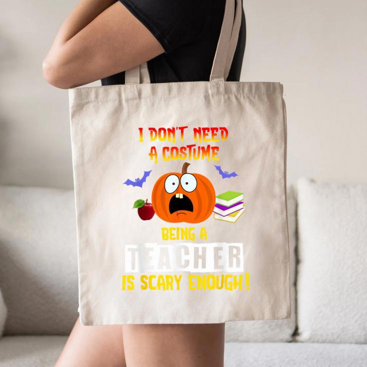 Being a Teacher Is Scary Enough Halloween Canvas Tote Bag, novelty gifts, funny gifts Being a Teacher Is Scary Enough Halloween Canvas Tote Bag, novelty gifts, funny gifts