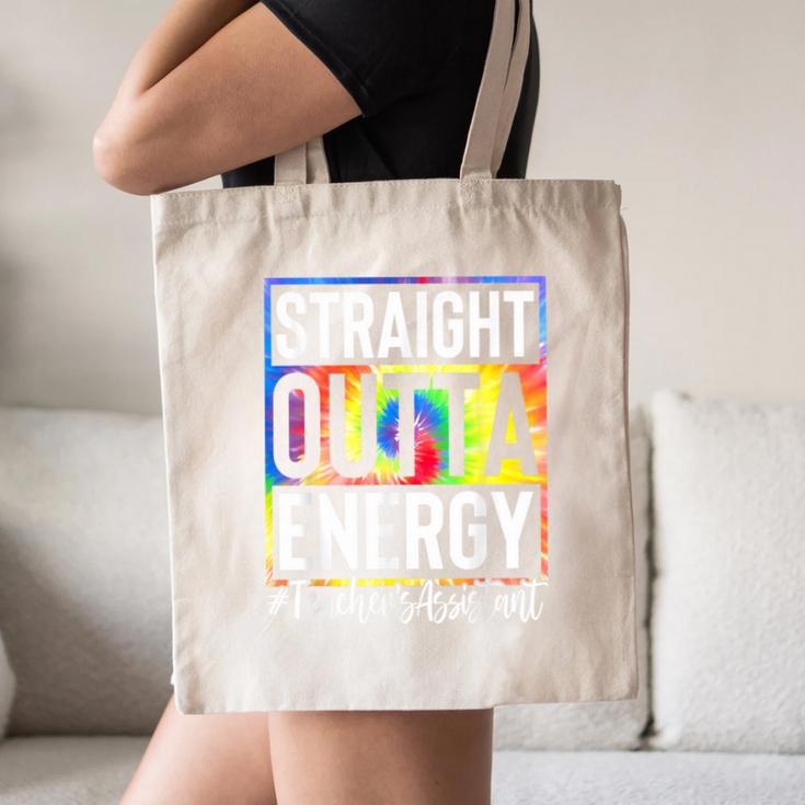 Teacher's Assistant Straight Outta Energy Teaching Tie Dye For Men Women Canvas Tote Bag, novelty gifts, funny gifts Teacher's Assistant Straight Outta Energy Teaching Tie Dye For Men Women Canvas Tote Bag, novelty gifts, funny gifts