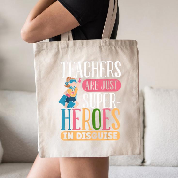 Teachers Are Just Superheroes In Disguise Back To School Canvas Tote Bag, novelty gifts, funny gifts Teachers Are Just Superheroes In Disguise Back To School Canvas Tote Bag, novelty gifts, funny gifts
