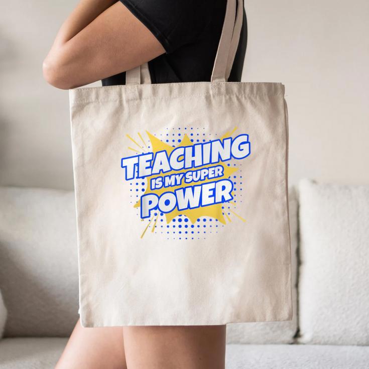 TEACHING IS MY SUPER POWER Teacher Appreciation Canvas Tote Bag, novelty gifts, funny gifts TEACHING IS MY SUPER POWER Teacher Appreciation Canvas Tote Bag, novelty gifts, funny gifts