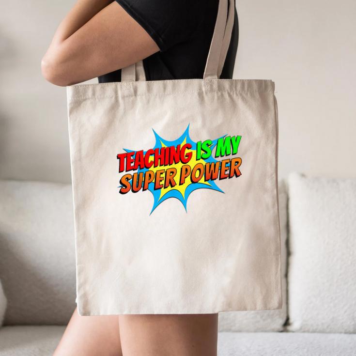 Teaching Is My Superpower Comic Back To School Teacher Canvas Tote Bag, novelty gifts, funny gifts Teaching Is My Superpower Comic Back To School Teacher Canvas Tote Bag, novelty gifts, funny gifts