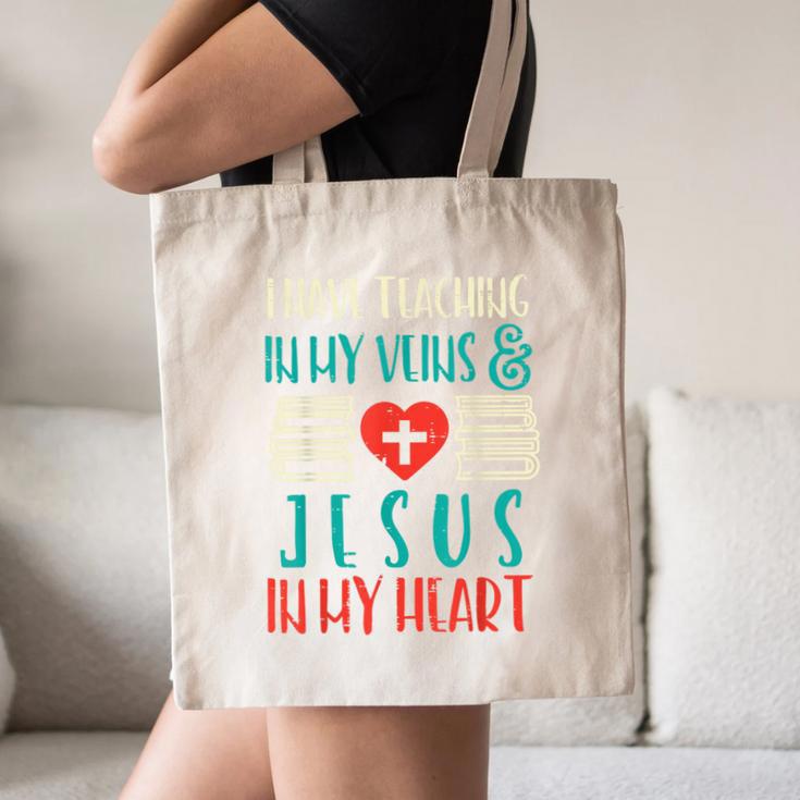 Teaching In My Veins Jesus In My Heart God Christian Teacher Canvas Tote Bag, novelty gifts, funny gifts