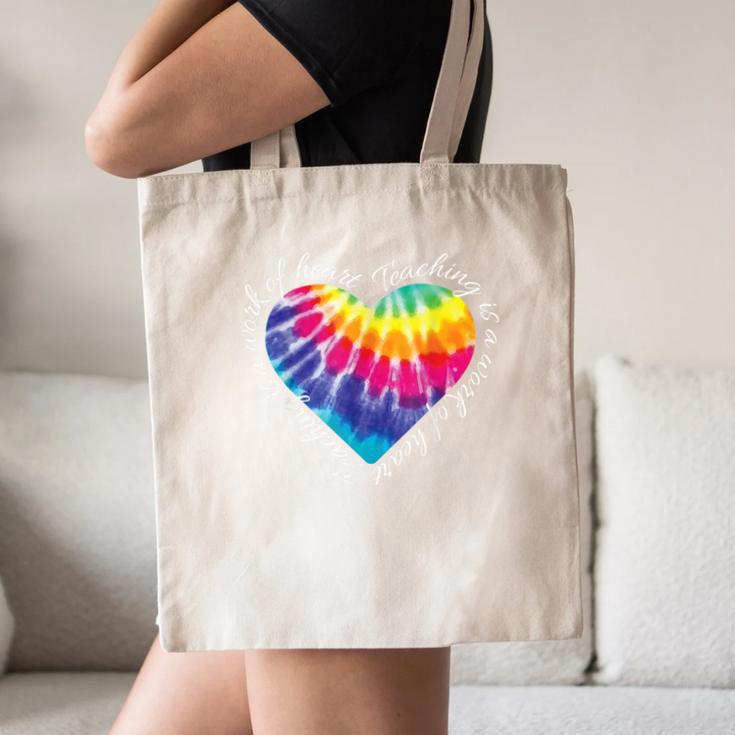 Teaching Is a Work Of Heart Tie Dye Hippie For Teacher For Men Women Girls Kids Canvas Tote Bag, novelty gifts, funny gifts