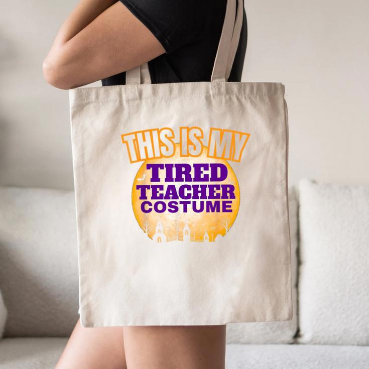 This Is My Tired Teacher Costume Halloween Teachers Canvas Tote Bag, novelty gifts, funny gifts This Is My Tired Teacher Costume Halloween Teachers Canvas Tote Bag, novelty gifts, funny gifts