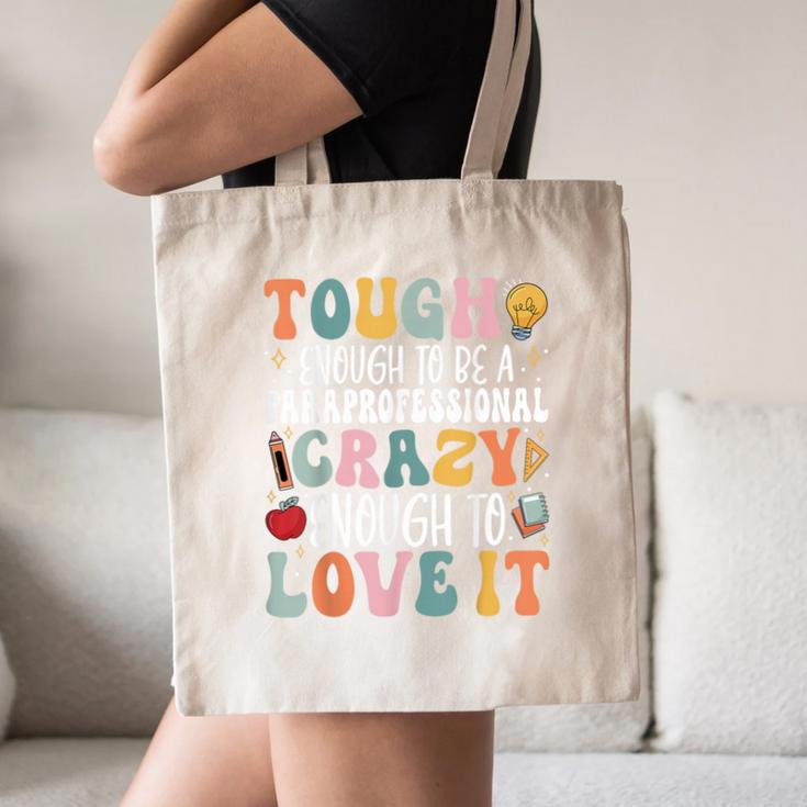 Tough Enough To Be a Paraprofessional Groovy Sped Teacher Canvas Tote Bag, novelty gifts, funny gifts