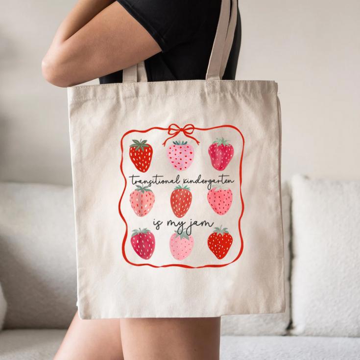 Transitional Kindergarten Is My Jam Strawberry TK Teacher Canvas Tote Bag, novelty gifts, funny gifts Transitional Kindergarten Is My Jam Strawberry TK Teacher Canvas Tote Bag, novelty gifts, funny gifts